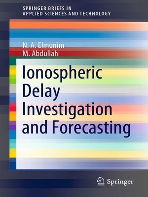 cover image of Ionospheric Delay Investigation and Forecasting